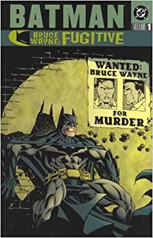 Batman: Bruce Wayne Fugitive - VOL 01 indir