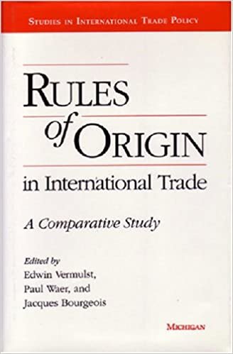 Rules of Origin in International Trade: A Comparative Study (Studies in International Economics) indir