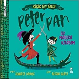 Bebebiyat - Peter Pan: İlk Macera Kitabım