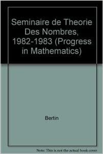 Seminaire de Theorie des Nombres, Paris 1982-83 (Progress in Mathematics (51))