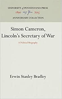 Simon Cameron, Lincoln's Secretary of War