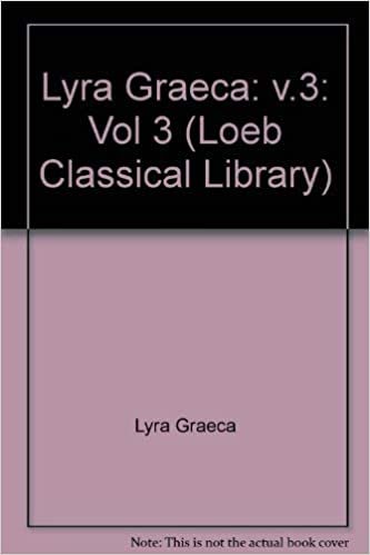 Lyra Graeca: v.3: Vol 3 (Loeb Classical Library) indir