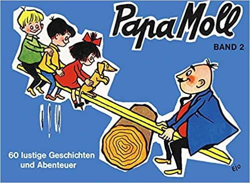 Papa Moll Band 2 (blau) : 60 lustige Geschichten und Abenteuer