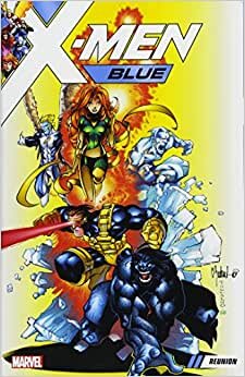 X-Men Blue Vol. 0: Reunion