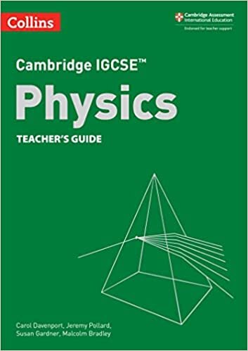 Cambridge IGCSE™ Physics Teacher’s Guide (Collins Cambridge IGCSE™)