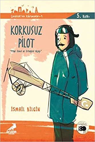 Çanakkalenin Kahramanları-Korkusuz Pilot indir