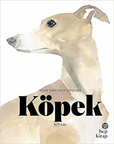 Köpek Kitabı-Resim Sanatında Köpekler
