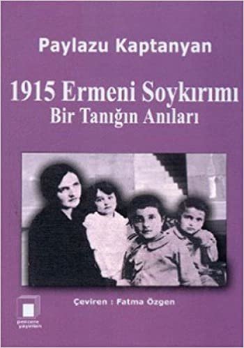 1915 ERMENİ SOYKIRIMI