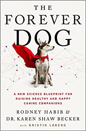 The Forever Dog: A New Science Blueprint for Raising Healthy and Happy Canine Companions indir