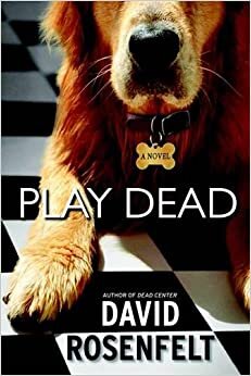 Play Dead: Number 6 in series (Andy Carpenter)