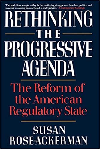 Rethinking the Progressive Agenda: The Reform Of The American Regulatory State indir