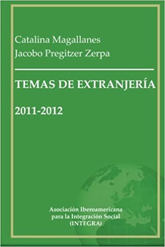Temas de Extranjería 2011-2012: Recopilación de artículos en materia de inmigración y extranjería en España
