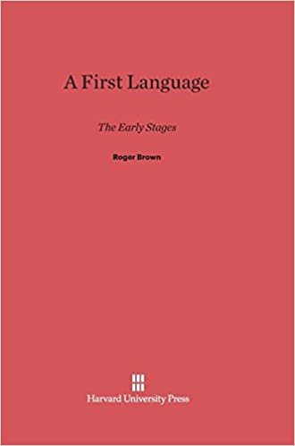 A First Language: The Early Stages