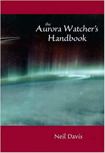 The Aurora Watcher's Handbook (Natural History) indir