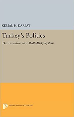 Turkey's Politics: The Transition to a Multi-Party System (Princeton Legacy Library)