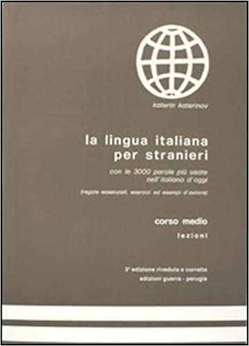 La lingua italiana per stranieri: Corso medio - Lezioni: Corso Medio: Textbook
