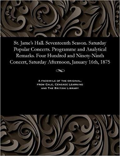 indir   St. Jame's Hall. Seventeenth Season. Saturday Popular Concerts. Programme and Analytical Remarks. Four Hundred and Ninety-Ninth Concert, Saturday Afternoon, January 16th, 1875 tamamen