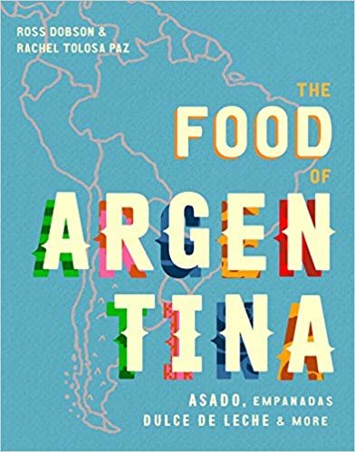 The Food of Argentina: Asado, empanadas, dulce de leche and more indir