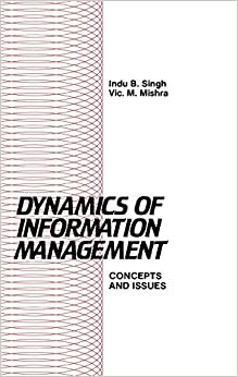 Dynamics of Information Management: Concepts and Issues