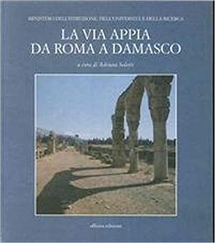 La via Appia da Roma a Damasco