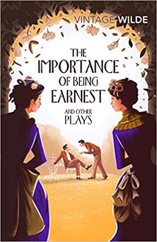 The Importance of Being Earnest and Other Plays