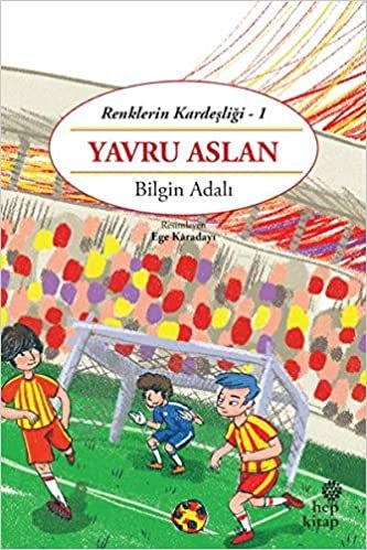 Renklerin Kardeşliği 1 Yavru Aslan