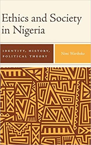 Ethics and Society in Nigeria: Identity, History, Political Theory: 82 (Rochester Studies in African History and the Diasp) indir