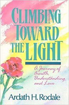 Climbing Toward the Light: A Journey of Growth, Understanding, and Love