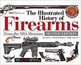 The Illustrated History of Firearms, 2nd Edition