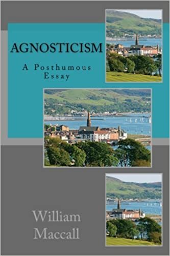 Agnosticism: A Posthumous Essay indir