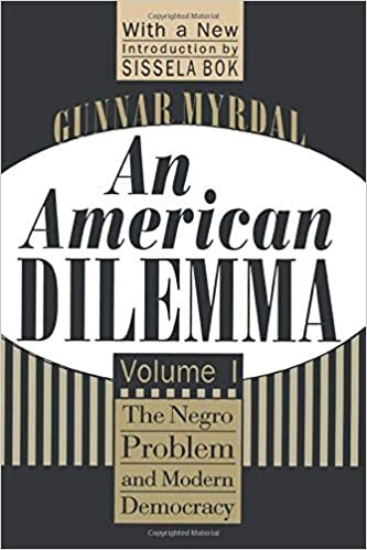 An American Dilemma: The Negro Problem and Modern Democracy, Volume 1 (Black and African-American Studies)