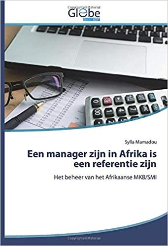 Een manager zijn in Afrika is een referentie zijn: Het beheer van het Afrikaanse MKB/SMI indir