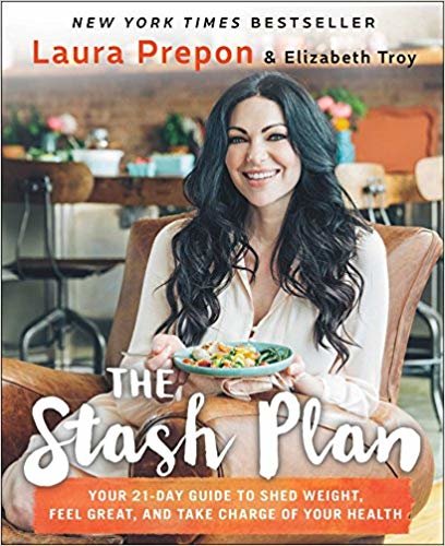 The Stash Plan: Your 21-Day Guide to Shed Weight, Feel Great, and Take Charge of Your Health indir