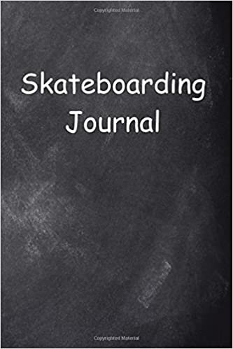 Skateboarding Journal Chalkboard Design: (Notebook, Diary, Blank Book) (Sports Journals Notebooks Diaries) indir