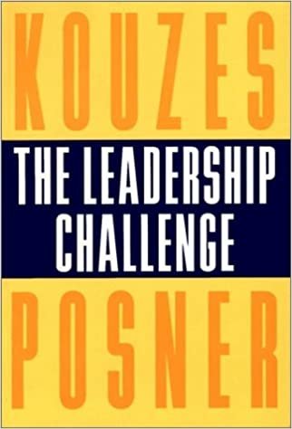 The Leadership Challenge: How to Keep Getting Extraordinary Things Done in Organizations (Jossey-Bass Management Series)