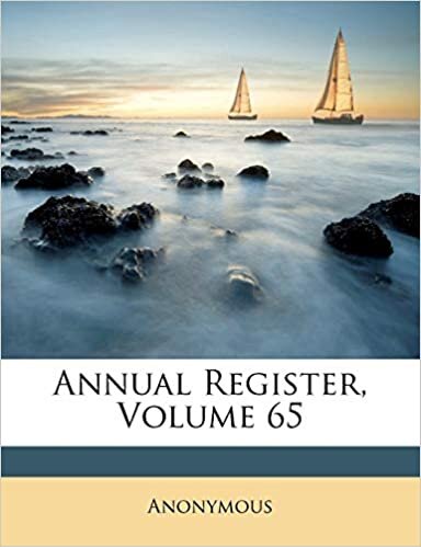 Annual Register, Volume 65