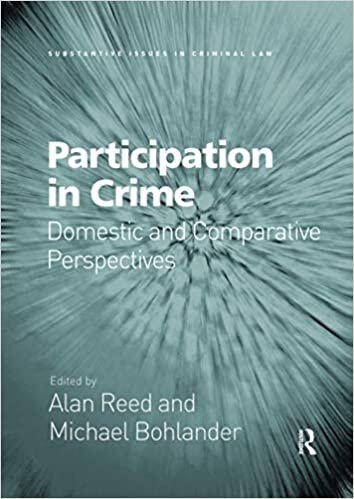 Participation in Crime: Domestic and Comparative Perspectives (Substantive Issues in Criminal Law)