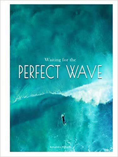 Waiting For The Perfect Wave: Hardcover Surf Shack Coffee Table Book (Turquoise): Large 8.25x11 Inches, Surfing Cocktail Table Book, Colorful ... Photography with Inspirational Surfing Quotes indir