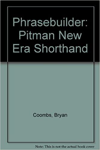 Phrasebuilder: Pitman New Era Shorthand