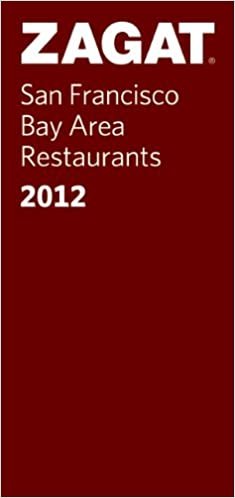 2012 San Francisco Bay Area Restaurants (ZAGAT Restaurant Guides)