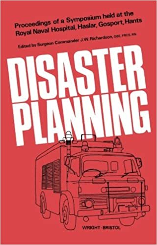 Disaster Planning: Proceedings of a Symposium Held at the Royal Naval Hospital, Haslar, Gosport, Hants, on 10 and 11 October, 1974: Symposium Proceedings, Gosport, 1974