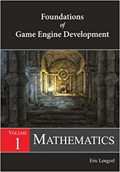 Foundations of Game Engine Development, Volume 1: Mathematics indir