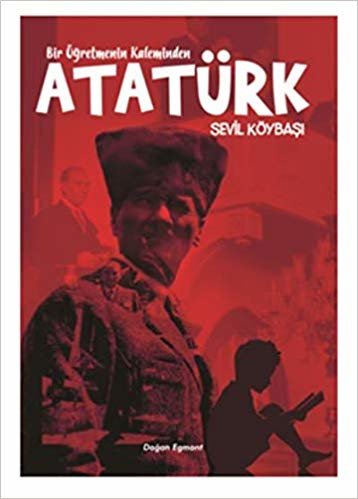 Bir Öğretmenin Kaleminden Atatürk indir
