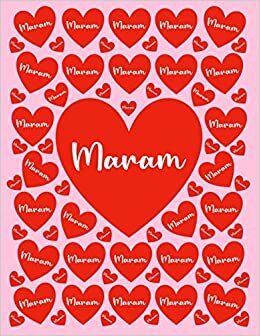 MARAM: All Events Customized Name Gift for Maram, Love Present for Maram Personalized Name, Cute Maram Gift for Birthdays, Maram Appreciation, Maram ... - Blank Lined Maram Notebook (Maram Journal)