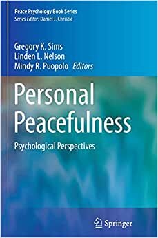 Personal Peacefulness: Psychological Perspectives (Peace Psychology Book Series, Band 20)