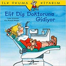 ELİF DİŞ DOKTORUNA GİDİYOR