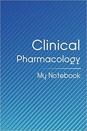 My Notebook: Clinical Pharmacology: A gift for Clinical Pharmacologist