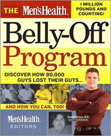 The Men's Health Belly-Off Program: Discover How 80,000 Guys Lost Their Guts...And How You Can Too: How 80, 000 Guys Lost Their Guts...And You Can, Too!
