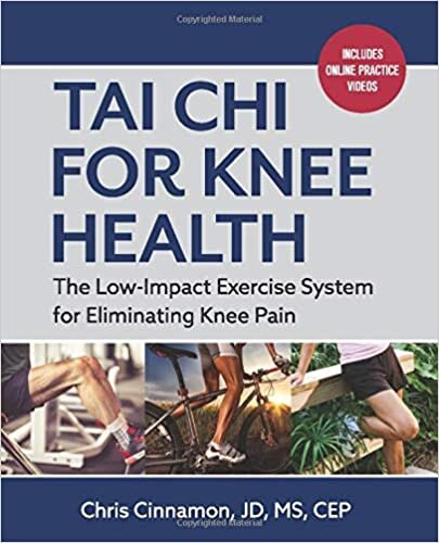 Tai Chi for Knee Health: The Low Impact Exercise System for Eliminating Knee Pain indir