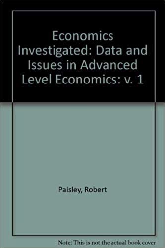 Economics Investigated: v. 1: Data and Issues in Advanced Level Economics